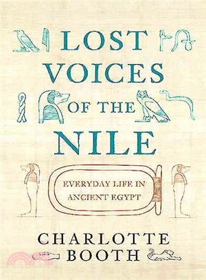 Lost Voices of the Nile ─ Everyday Life in Ancient Egypt