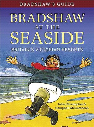Bradshaw's Guide to Bradshaw at the Seaside