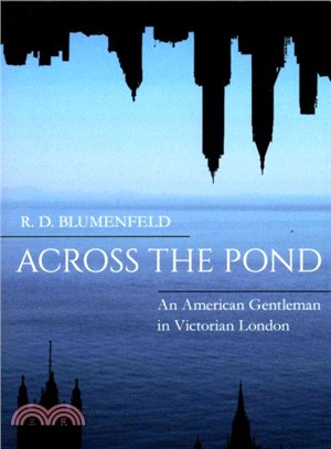 Across the Pond ― An American Gentleman in Victorian London