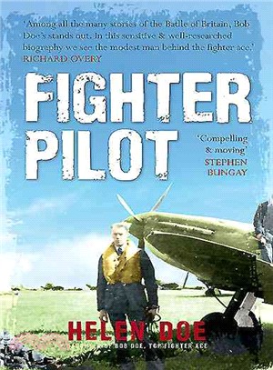 Fighter Pilot ― The Life of Battle of Britain Ace Bob Doe