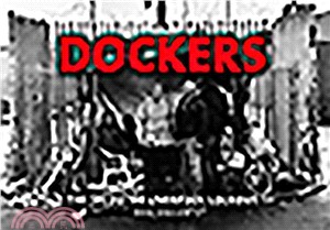 Dockers ― The '95 to '98 Liverpool Lockout