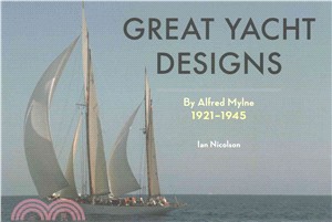 Great Yacht Designs by Alfred Mylne 1921 to 1945