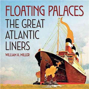 Floating Palaces ─ The Great Atlantic Liners