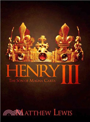 Henry III ─ The Son of Magna Carta