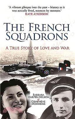 The French Squadrons ― A True Story of Love and War