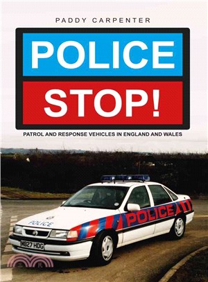 Police Stop! ― Patrol and Response Vehicles in the Uk