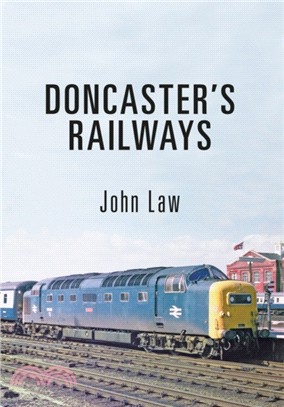 Doncaster's Railways