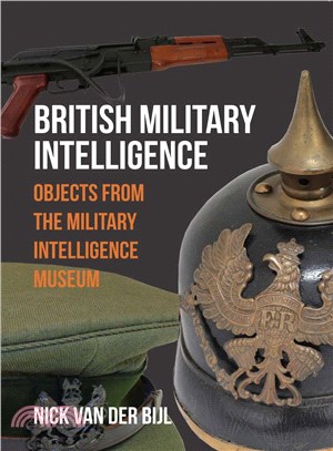 British Military Intelligence ― Objects from the Military Intelligence Museum