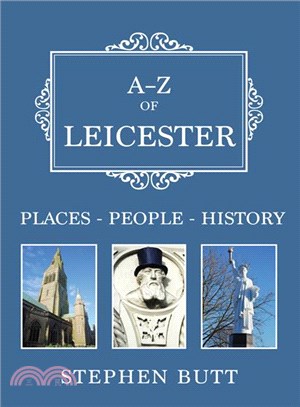 A-Z of Leicester ― Places-People-History