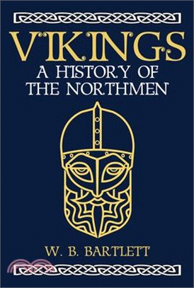 Vikings ― A History of the Northmen