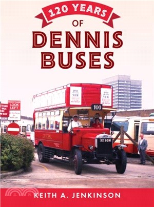 120 Years of Dennis Buses