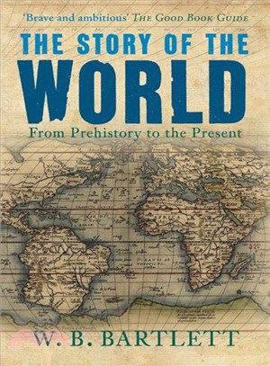 The Story of the World ― From Prehistory to the Present