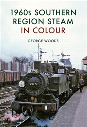 1960s Southern Region Steam in Colour