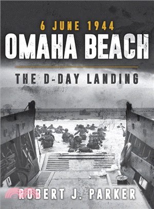 Omaha Beach 6 June 1944 ― The D-day Landing