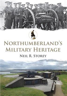 Northumberland's Military Heritage