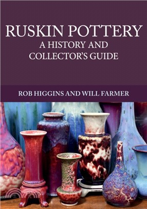 Ruskin Pottery：A History and Collector's Guide
