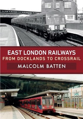 East London Railways：From Docklands to Crossrail