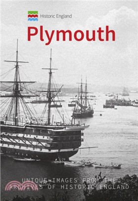 Historic England: Plymouth：Unique Images from the Archives of Historic England