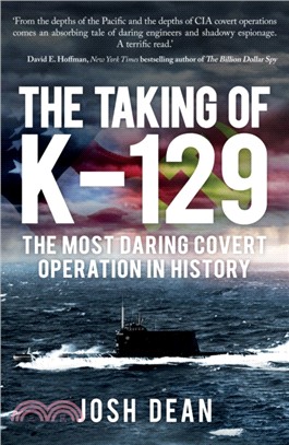 The Taking of K-129：The Most Daring Covert Operation in History