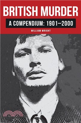British Murder：A Compendium: 1901-2000