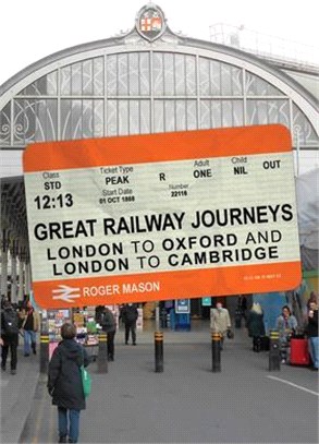 Great Railway Journeys: London to Oxford and London to Cambridge