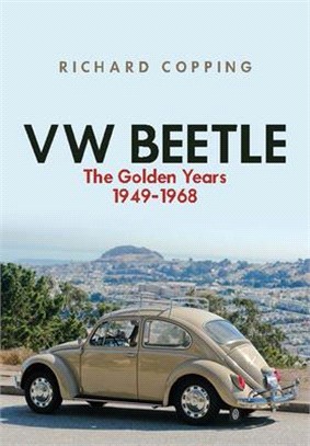 Vw Beetle ― The Golden Years, 1949-1968