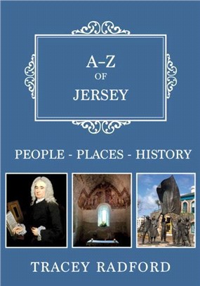 A-Z of Jersey：Places-People-History