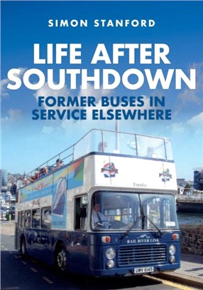 Life After Southdown：Former Buses in Service Elsewhere