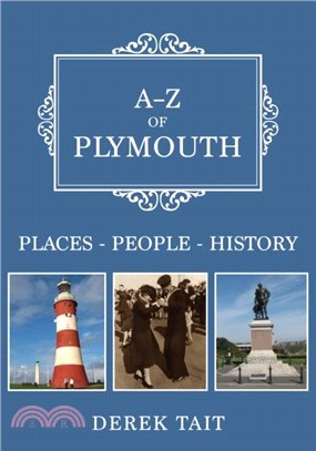 A-Z of Plymouth：Places-People-History