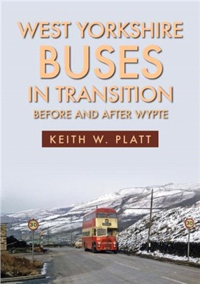 West Yorkshire Buses in Transition：Before and After WYPTE