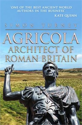 Agricola ― Architect of Roman Britain