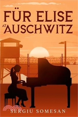 Fur Elise at Auschwitz.