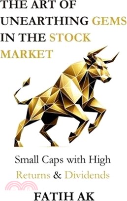 The Art of Unearthing Gems in the Stock Market: Small Caps with High Returns & Dividends