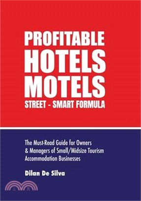 Profitable Hotels and Motels: Street-Smart Formula