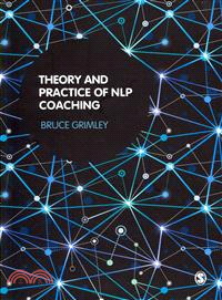 Theory and Practice of NLP Coaching ─ A Psychological Approach