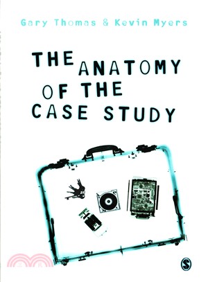 The Anatomy of the Case Study