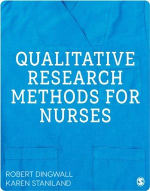 Qualitative Research Methods for Nurses