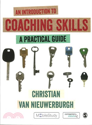 An Introduction to Coaching Skills ― A Practical Guide