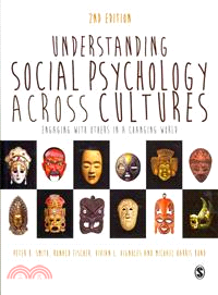 Understanding Social Psychology Across Cultures ─ Engaging With Others in a Changing World