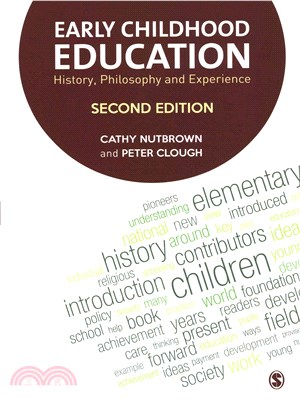 Early Childhood Education ― History, Philosophy and Experience