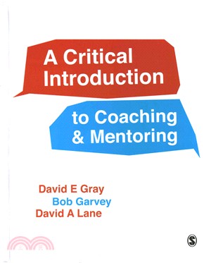 A Critical Introduction to Coaching & Mentoring ─ Debates, Dialogues & Discourses