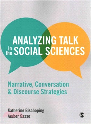 Analyzing Talk in the Social Sciences ― Narrative, Conversation and Discourse Strategies