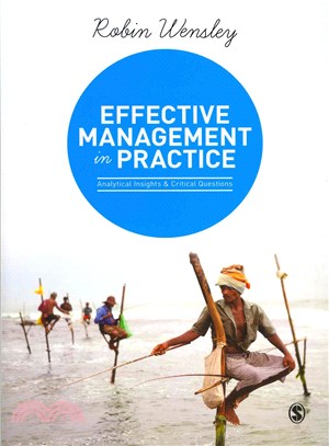 Effective Management in Practice ― Analytical Insights and Critical Questions