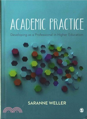 Academic practice : developing as a professional in higher education /