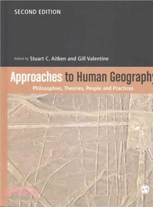 Approaches to Human Geography ― Philosophies, Theories, People and Practices