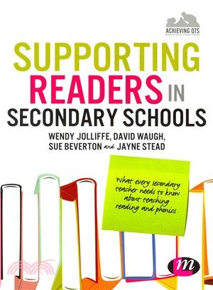 Supporting Readers in Secondary Schools ― What Every Secondary Teacher Needs to Know About Teaching Reading and Phonics