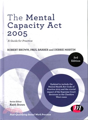 The Mental Capacity Act 2005 ─ A Guide for Practice