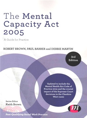 The Mental Capacity Act 2005 ― A Guide for Practice