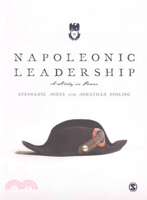 Napoleonic Leadership ― A Study in Power