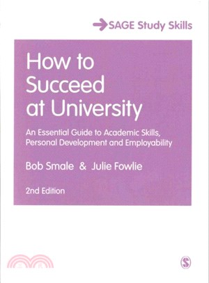 How to Succeed at University ― An Essential Guide to Academic Skills, Personal Development & Employability